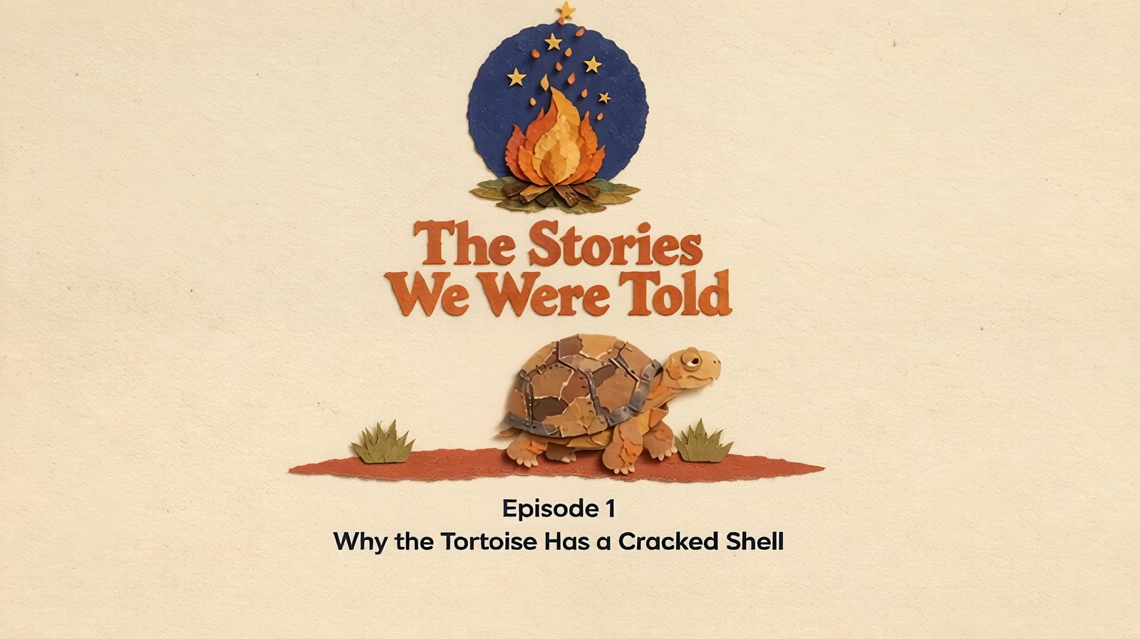 The Stories We Were Told title card: a cut-paper storytelling fire above the series name